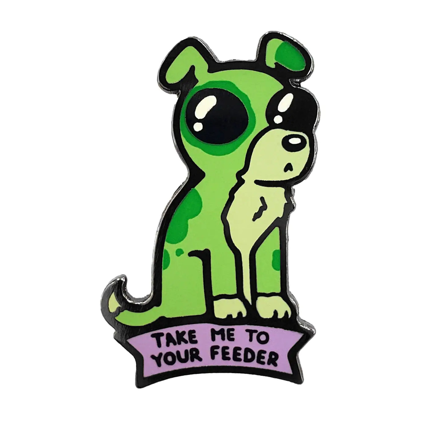 Take Me To Your Feeder Dog Pin